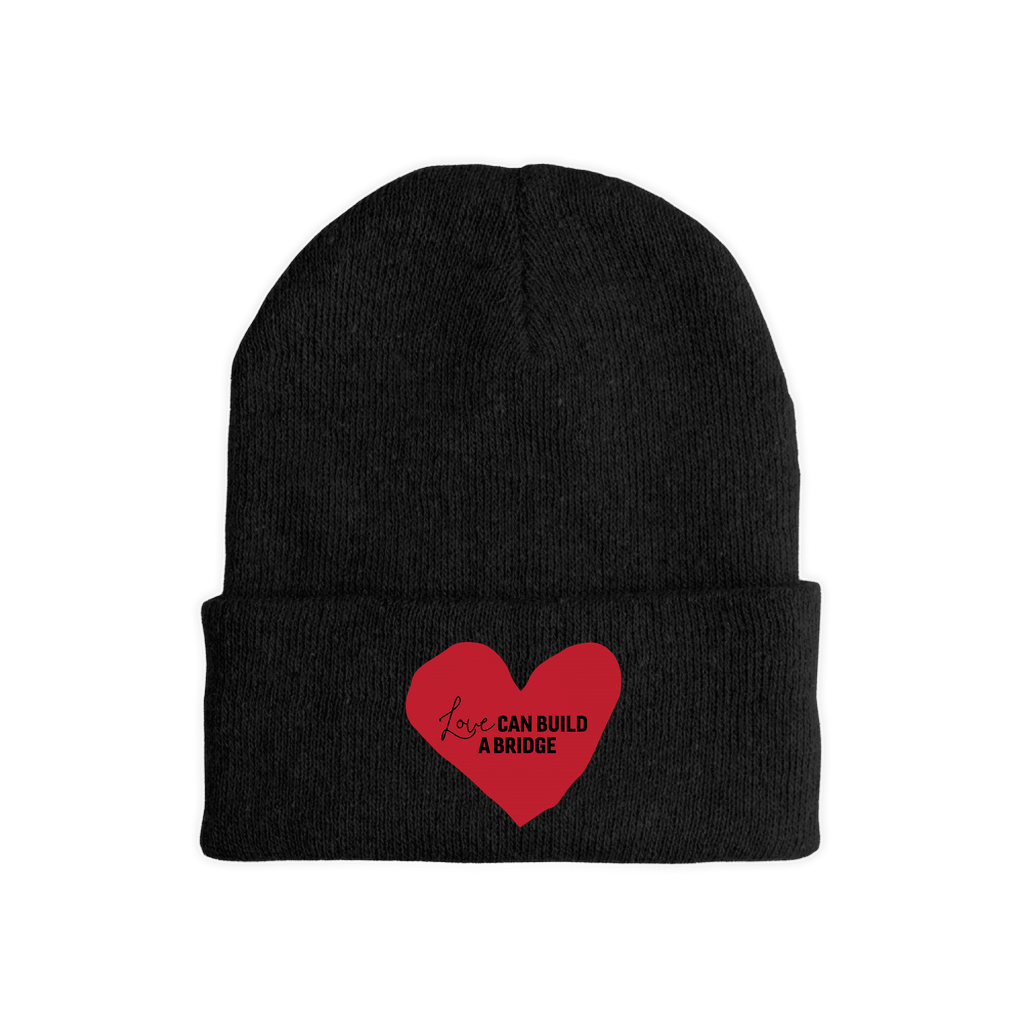 "Love Can Build A Bridge" Beanie